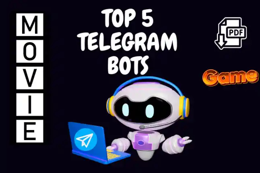 Top 5 Telegram Bots ki Jankari | लेटेस्ट टेलीग्राम बूट्स की जानकारी
