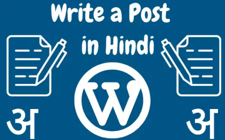 Write a Post in Hindi in WordPress 2025