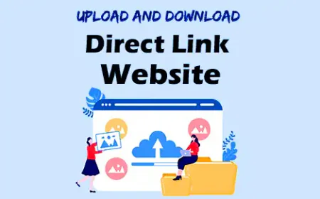 Top 5 Direct Upload and Download Links Website