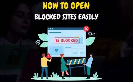 How To Open Blocked Sites Easily Without any Software