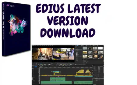 Edius Pro Latest Version Download Karne ki Jankari