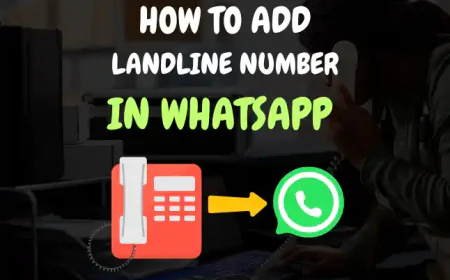 Landline Number Whatsapp Par Add Karne ki Jankari