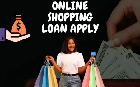 Online Shopping Loan Apply Karne ki Jankari