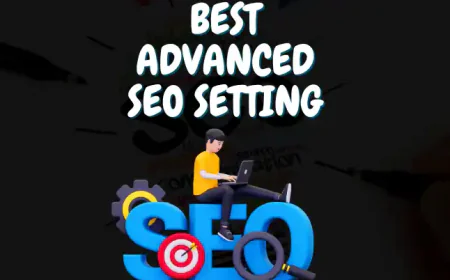 Best Advanced SEO Setting 2026 की जानकारी हिंदी में