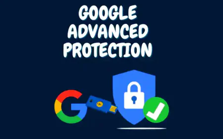 Google Advanced Protection 2026 ki Jankari