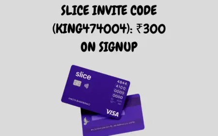 Slice Invite Code (KING474004): ₹300 on Signup