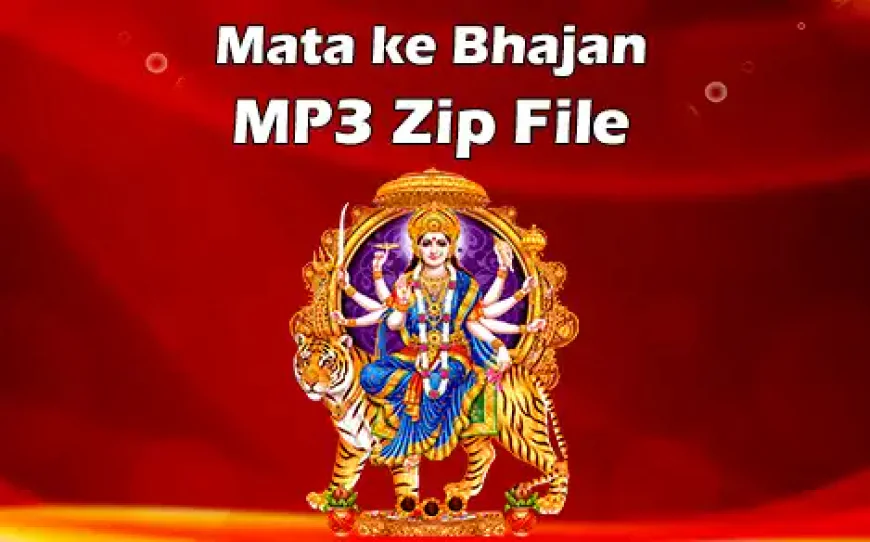 Mata ke Bhajan mp3 zip file Download Kare