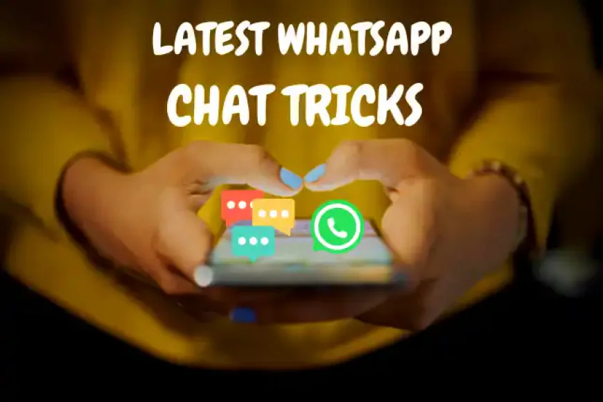 Today Latest Whatsapp Chat Tricks in Hindi